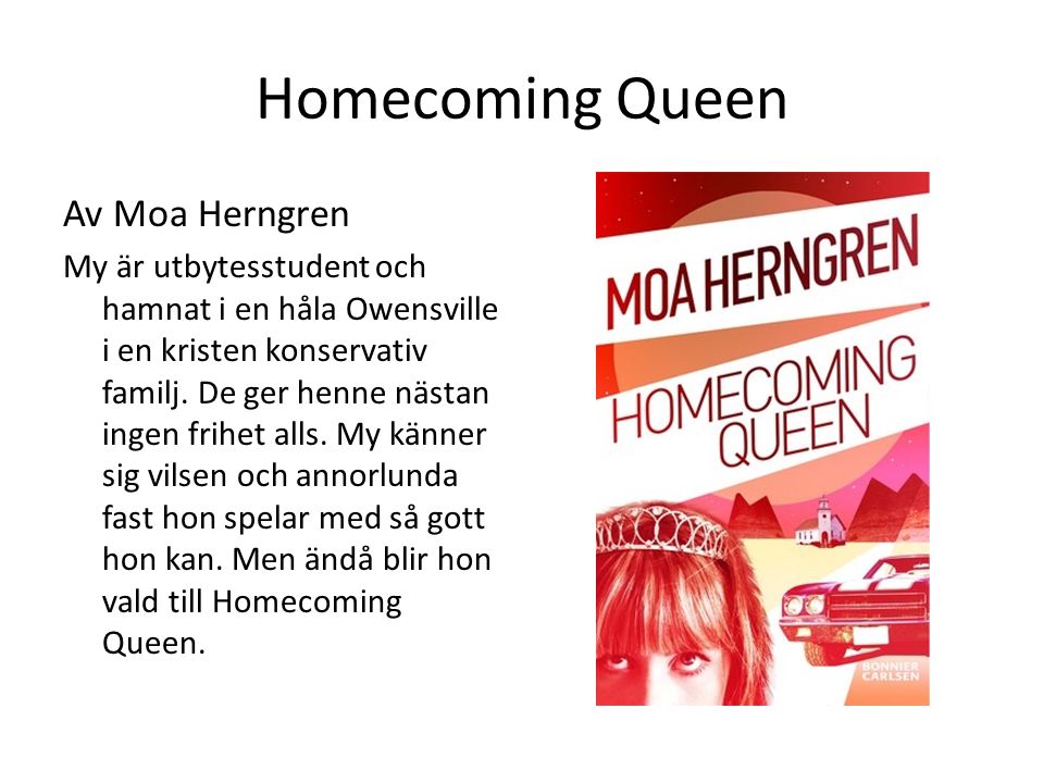 Homecoming Queen Av Moa Herngren