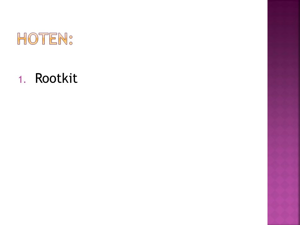 Hoten: Rootkit