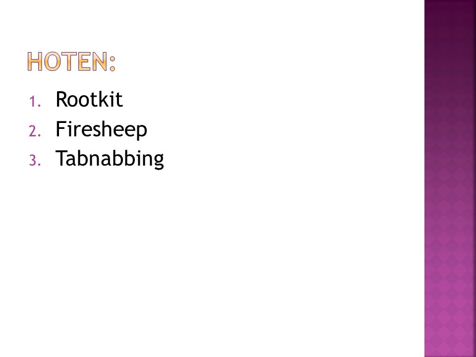 Hoten: Rootkit Firesheep Tabnabbing