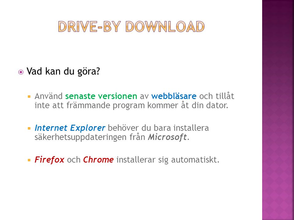 Drive-by download Vad kan du göra