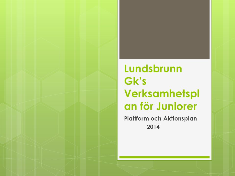 Lundsbrunn Gk’s Verksamhetsplan för Juniorer