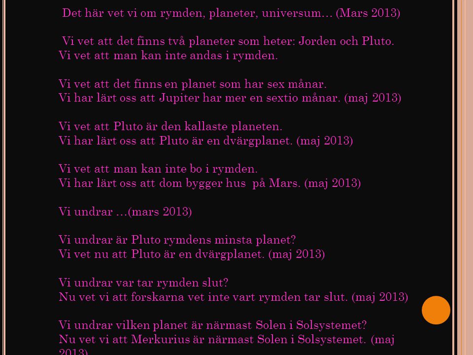 Det här vet vi om rymden, planeter, universum… (Mars 2013)