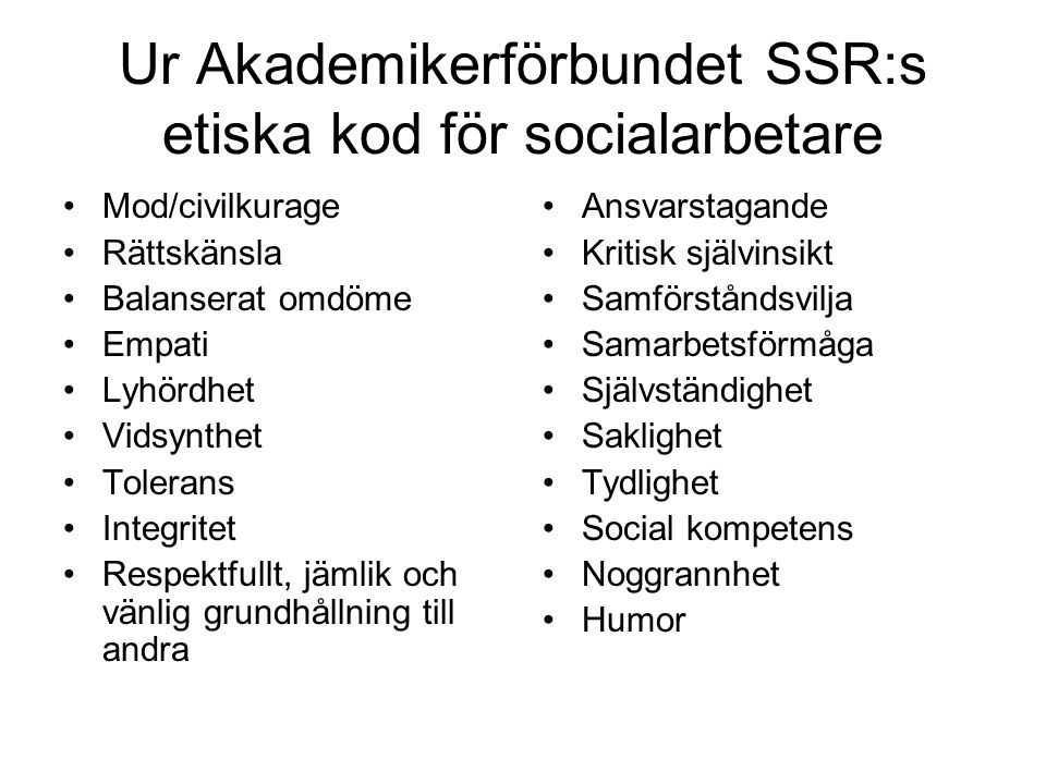 Ur Akademikerförbundet SSR:s etiska kod för socialarbetare