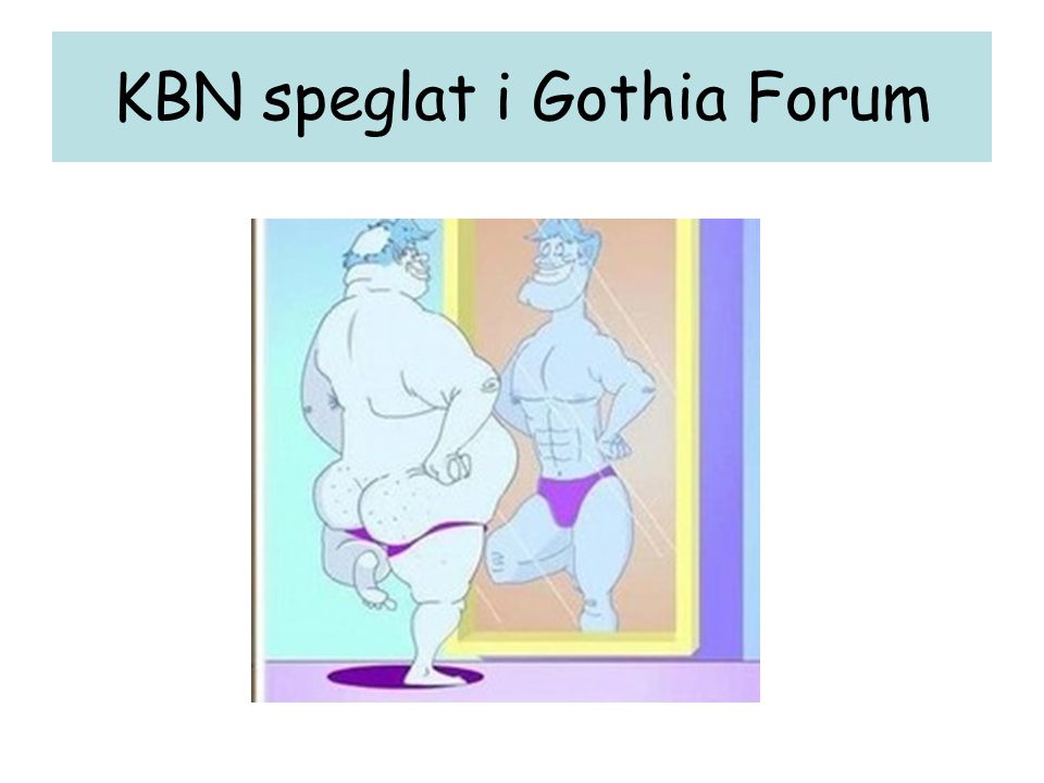 KBN speglat i Gothia Forum