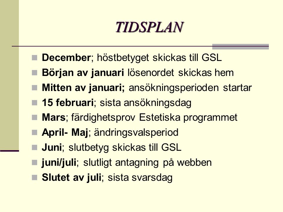 TIDSPLAN December; höstbetyget skickas till GSL