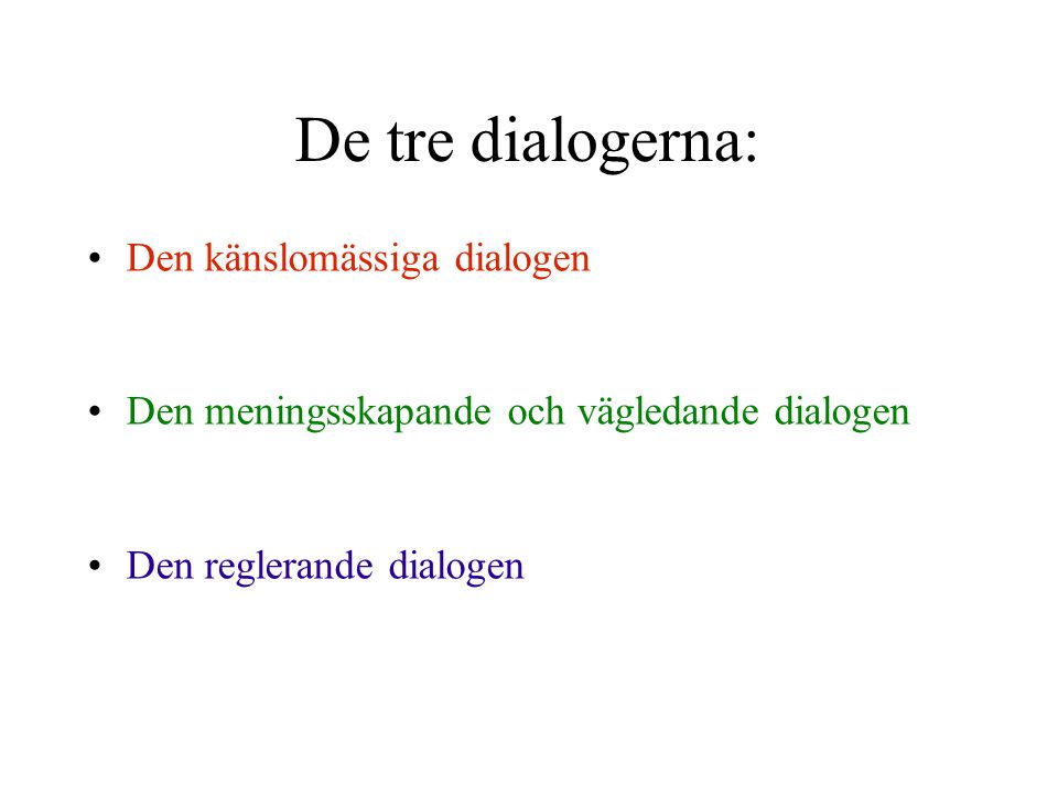 De tre dialogerna: Den känslomässiga dialogen
