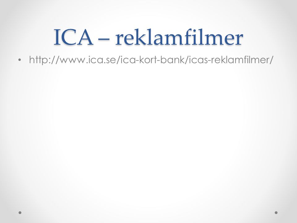 ICA – reklamfilmer