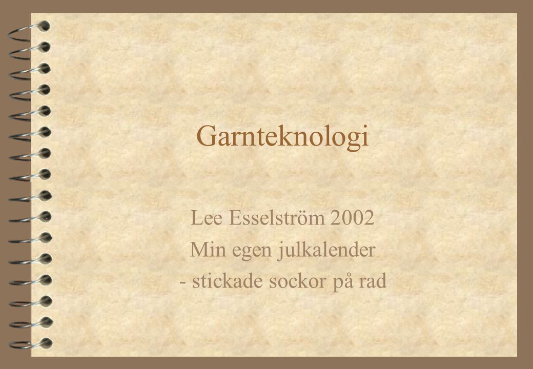 Lee Esselström 2002 Min egen julkalender - stickade sockor på rad