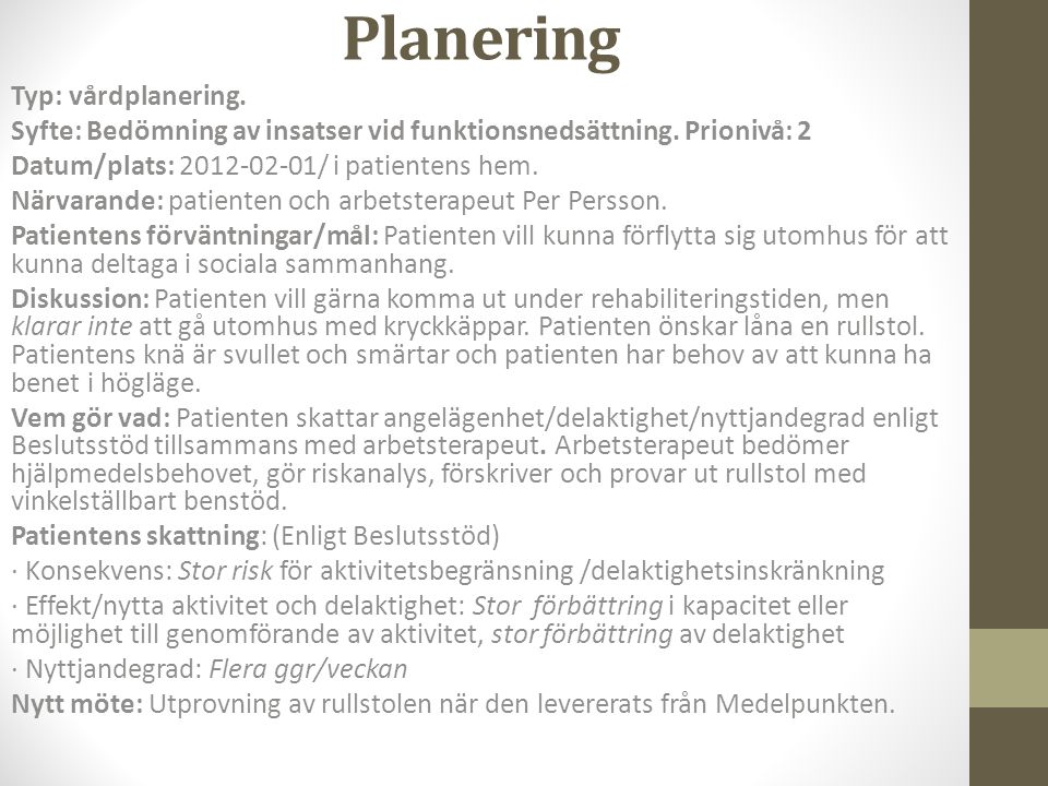 Planering Typ: vårdplanering.