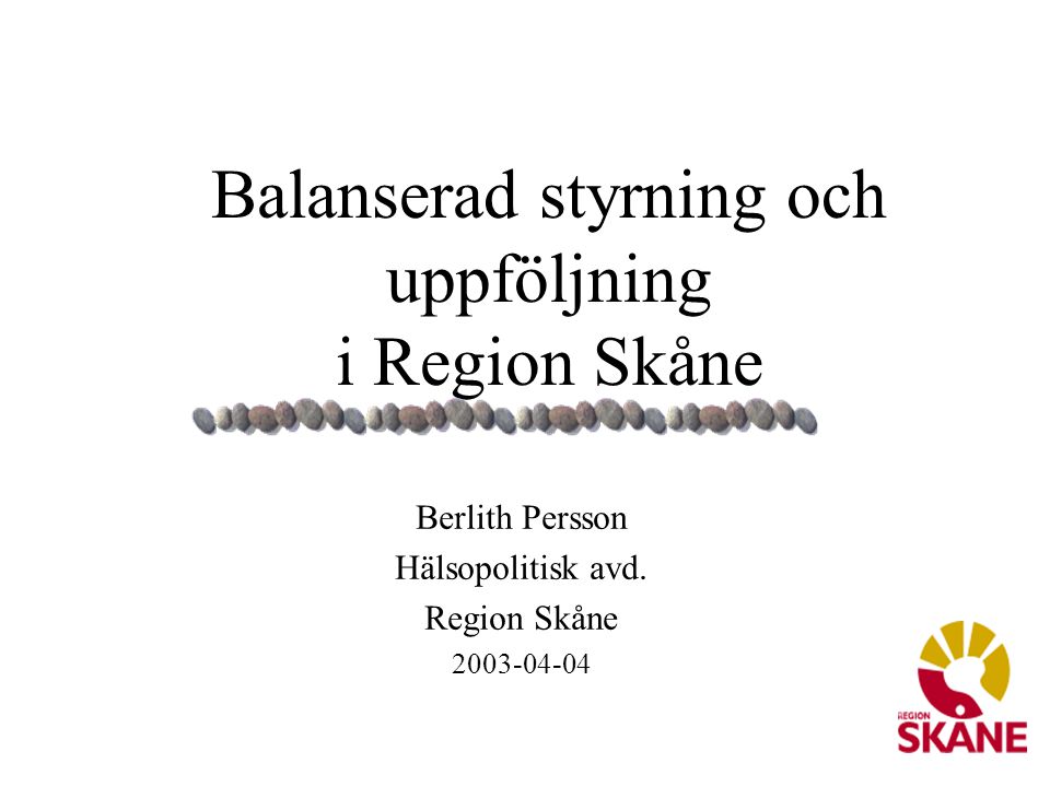 Balanserad styrning och uppföljning i Region Skåne
