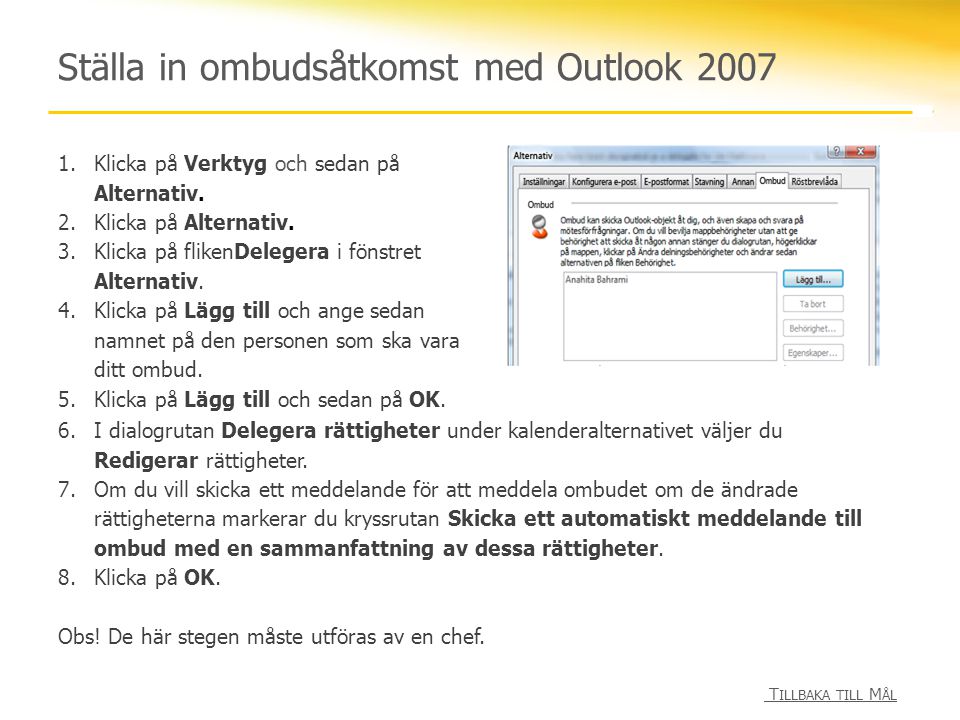 Ställa in ombudsåtkomst med Outlook 2007