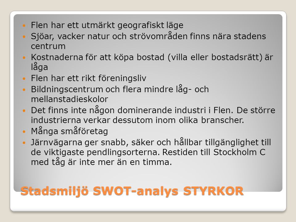 Stadsmiljö SWOT-analys STYRKOR