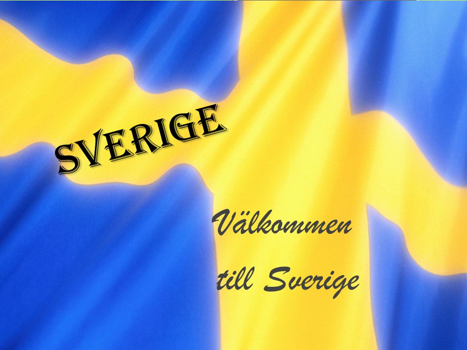 Välkommen till Sverige