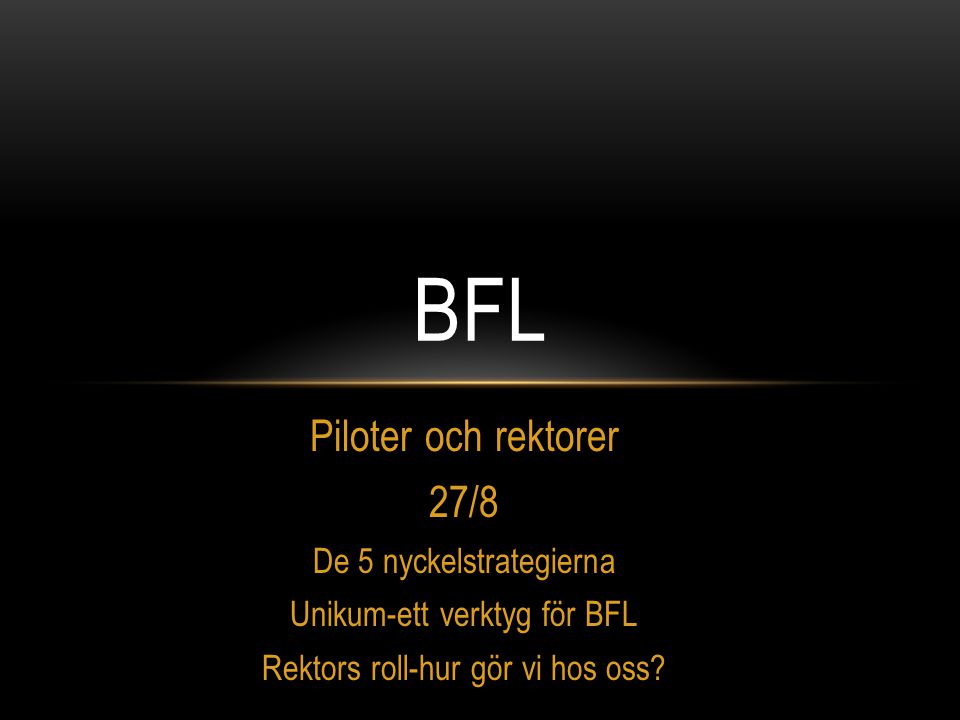 BFL Piloter och rektorer 27/8 De 5 nyckelstrategierna