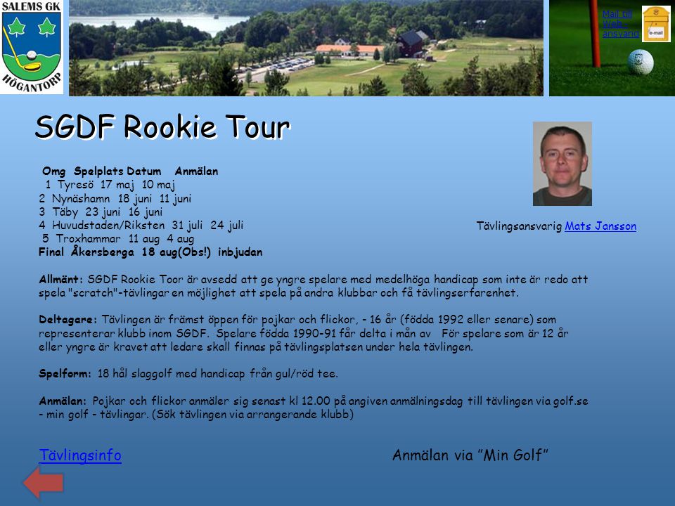 SGDF Rookie Tour Tävlingsinfo Anmälan via Min Golf