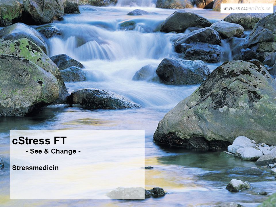 cStress FT - See & Change - Stressmedicin