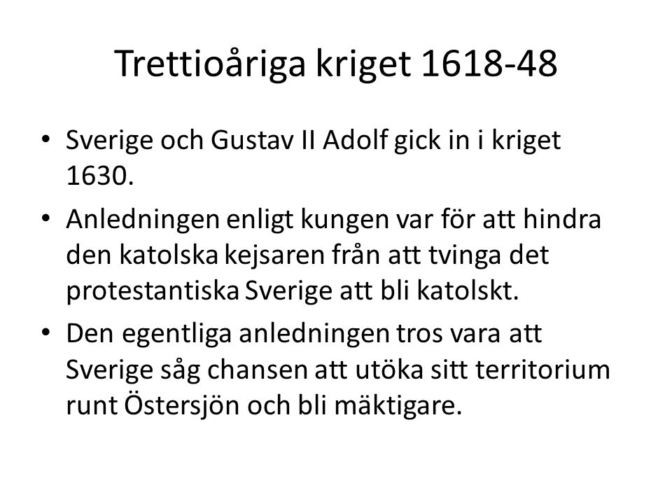 Trettioåriga kriget Sverige och Gustav II Adolf gick in i kriget