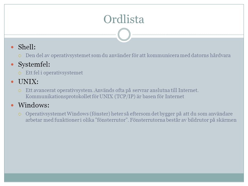 Ordlista Shell: Systemfel: UNIX: Windows: