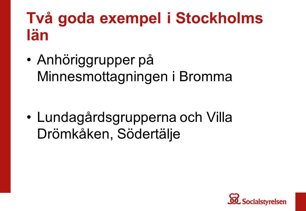 Två goda exempel i Stockholms län