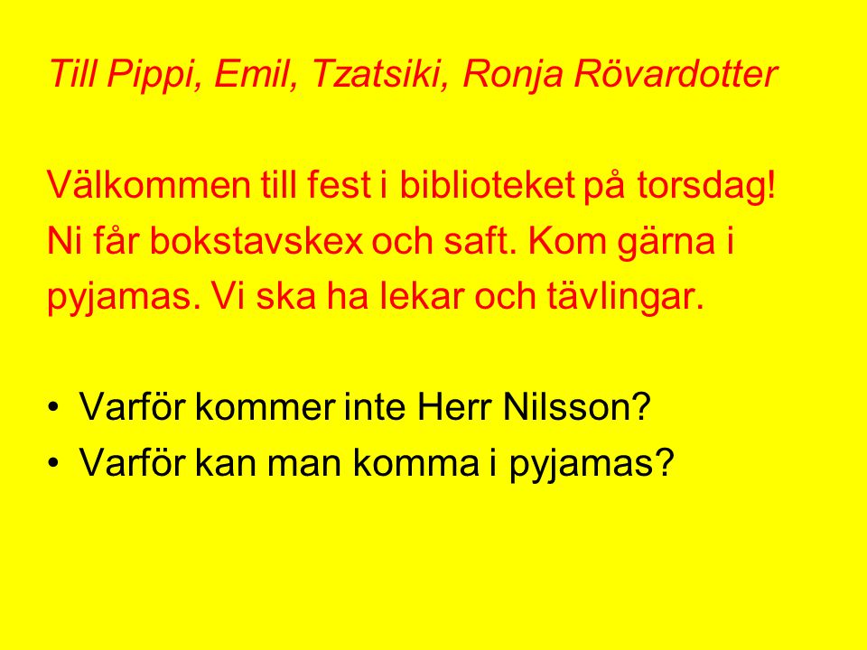 Till Pippi, Emil, Tzatsiki, Ronja Rövardotter
