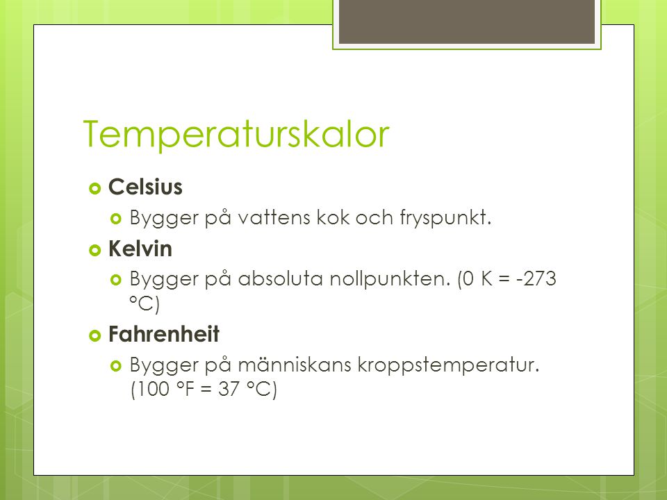 Temperaturskalor Celsius Kelvin Fahrenheit