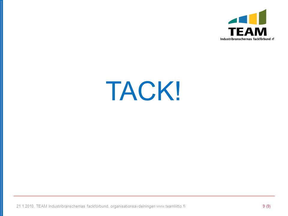 TACK! , TEAM Industribranschernas fackförbund, organisationsavdelningen