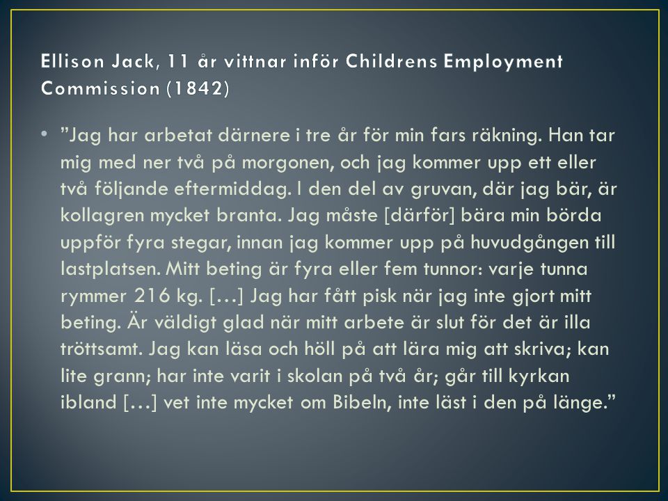 Ellison Jack, 11 år vittnar inför Childrens Employment Commission (1842)