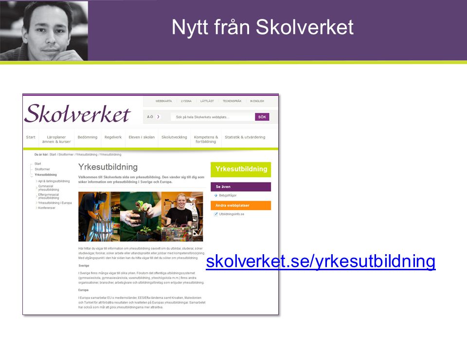Nytt från Skolverket skolverket.se/yrkesutbildning