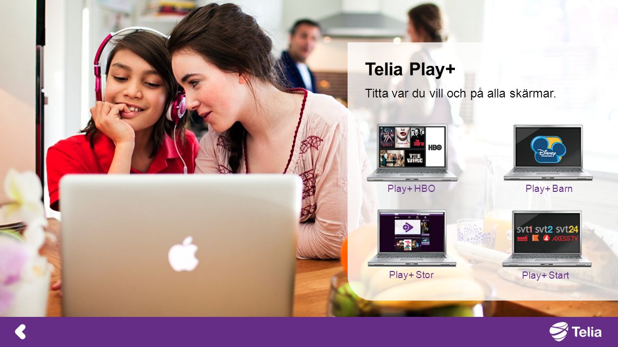 Telia Play+ Titta var du vill och på alla skärmar. Play+ HBO