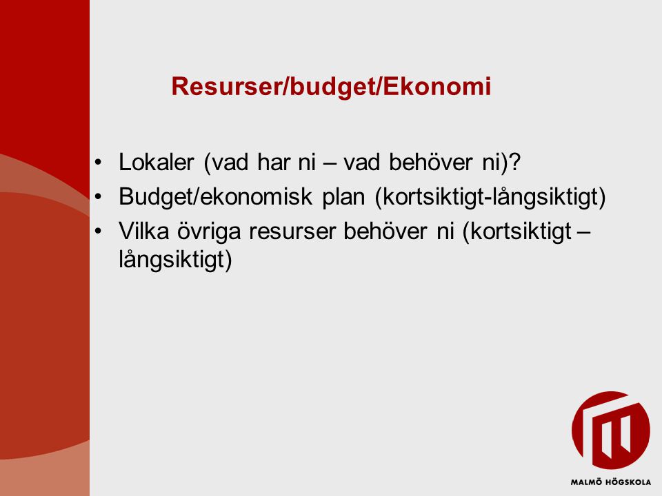 Resurser/budget/Ekonomi