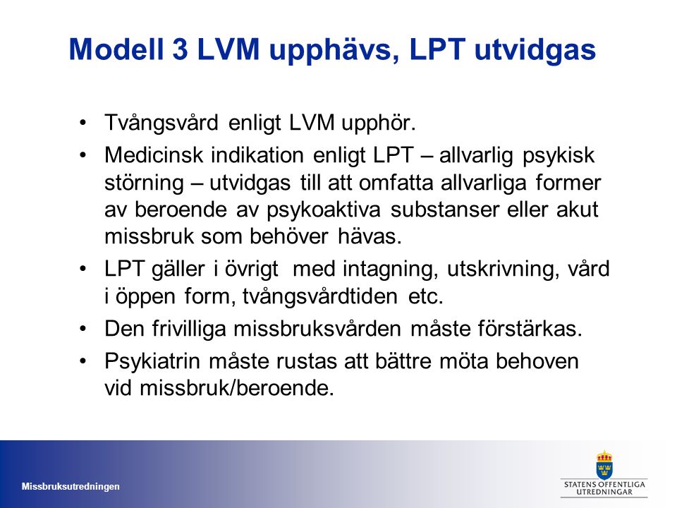 Modell 3 LVM upphävs, LPT utvidgas