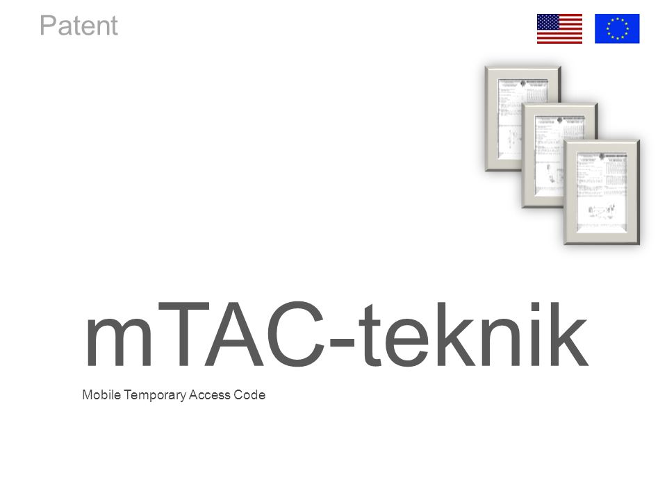 Patent mTAC-teknik Mobile Temporary Access Code