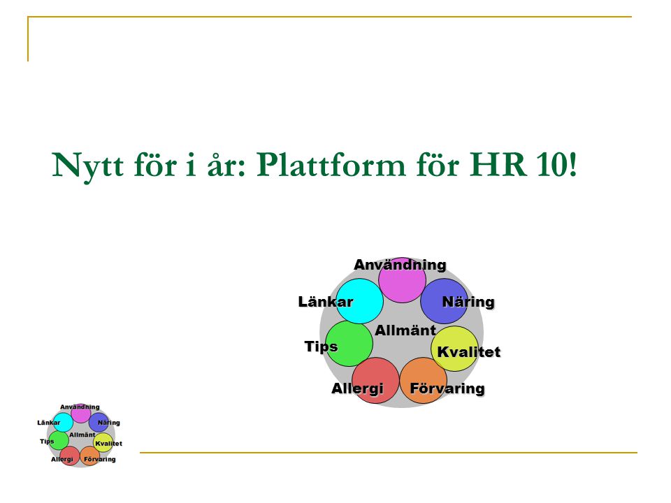 Nytt för i år: Plattform för HR 10!
