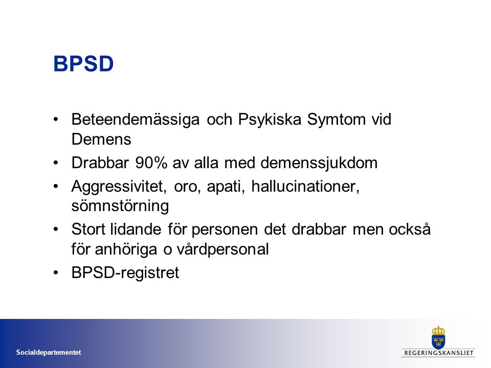 BPSD Beteendemässiga och Psykiska Symtom vid Demens