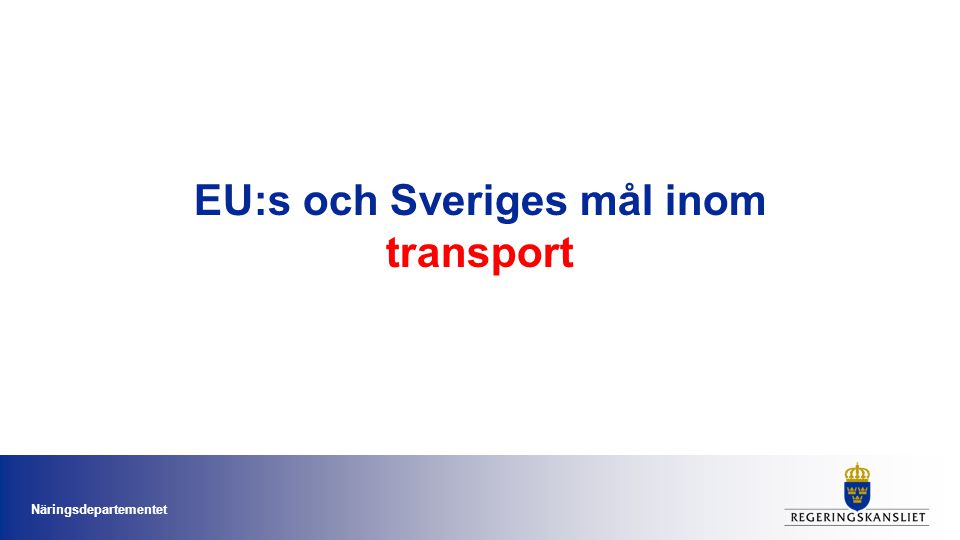 EU:s och Sveriges mål inom transport