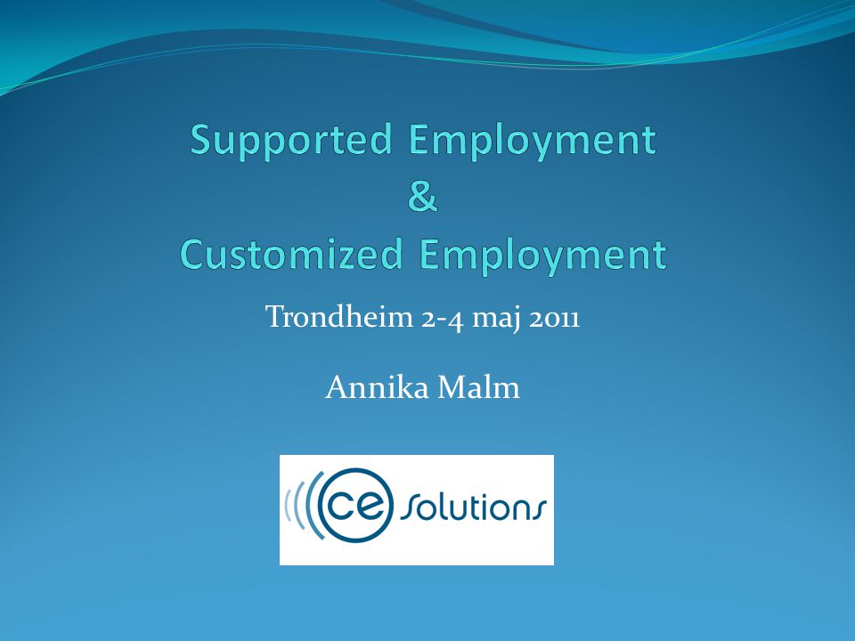 Supported Employment & Customized Employment
