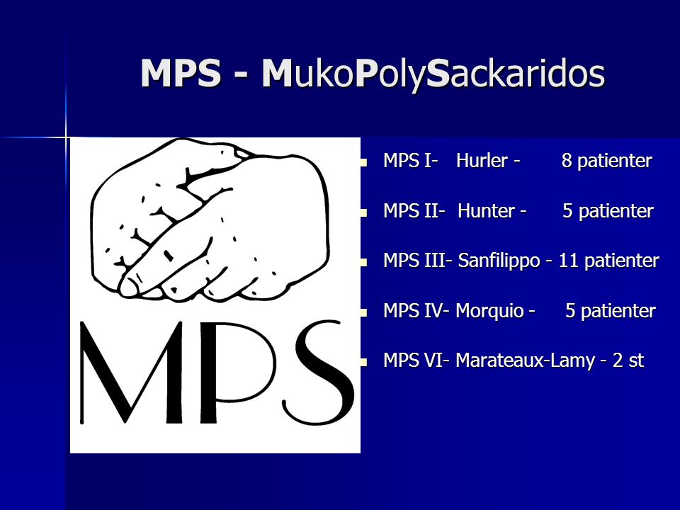 MPS - MukoPolySackaridos