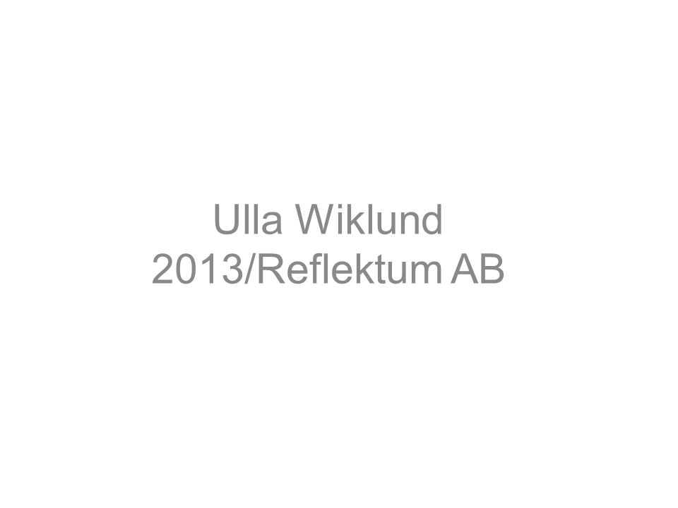 Ulla Wiklund 2013/Reflektum AB