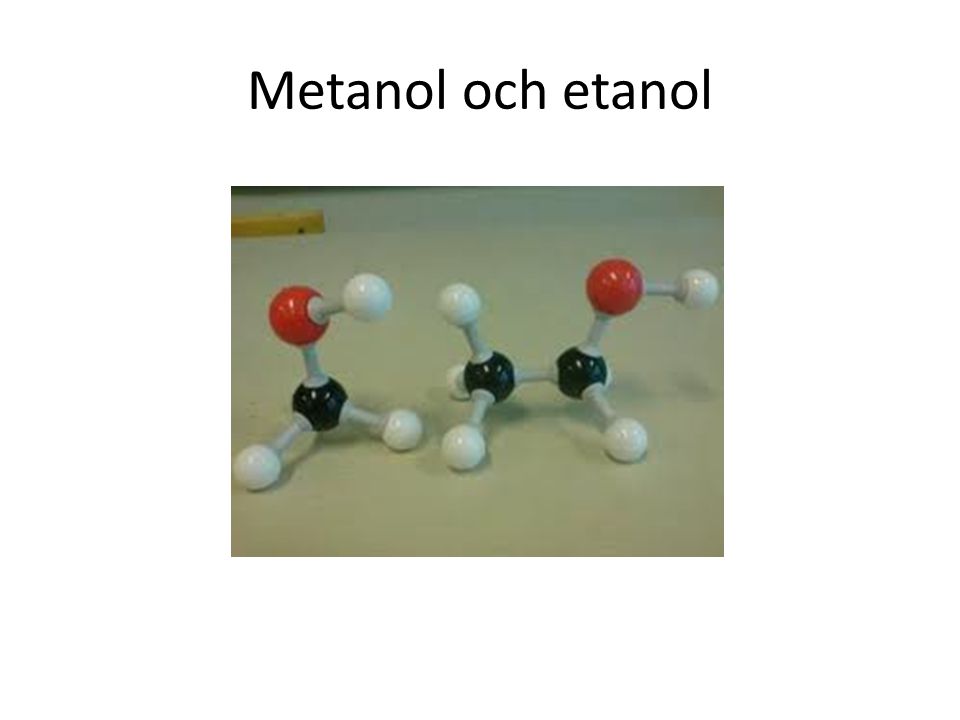 Metanol och etanol