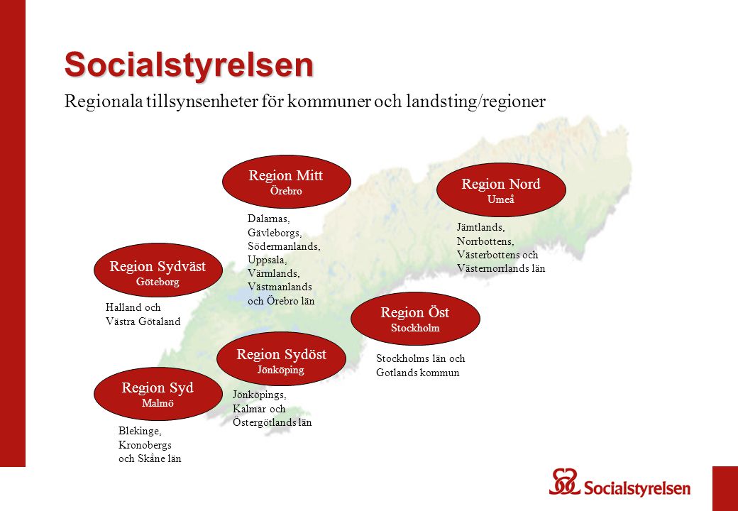 Socialstyrelsen Regionala tillsynsenheter för kommuner och landsting/regioner. Region Mitt Örebro.