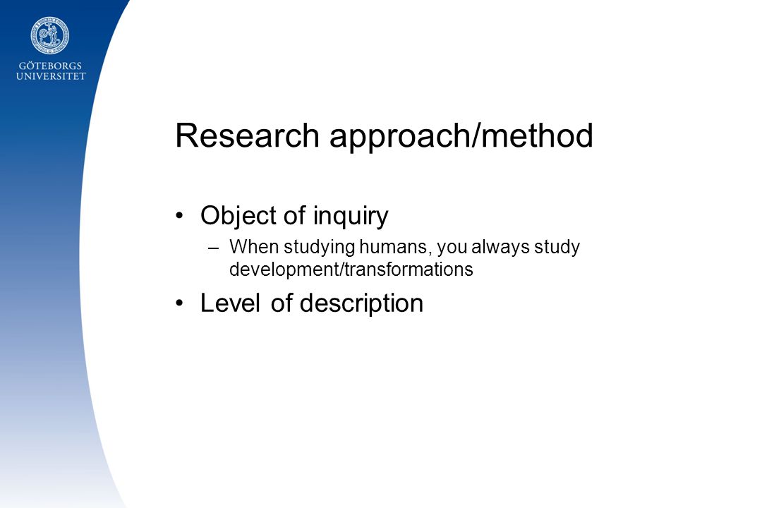 Research approach/method