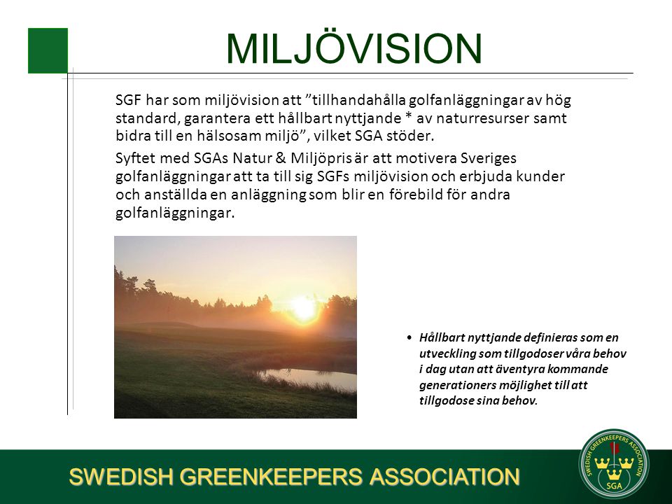 SWEDISH GREENKEEPERS ASSOCIATION