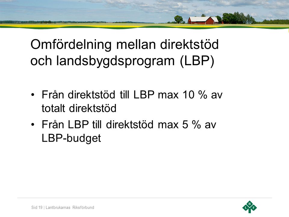 Omfördelning mellan direktstöd och landsbygdsprogram (LBP)