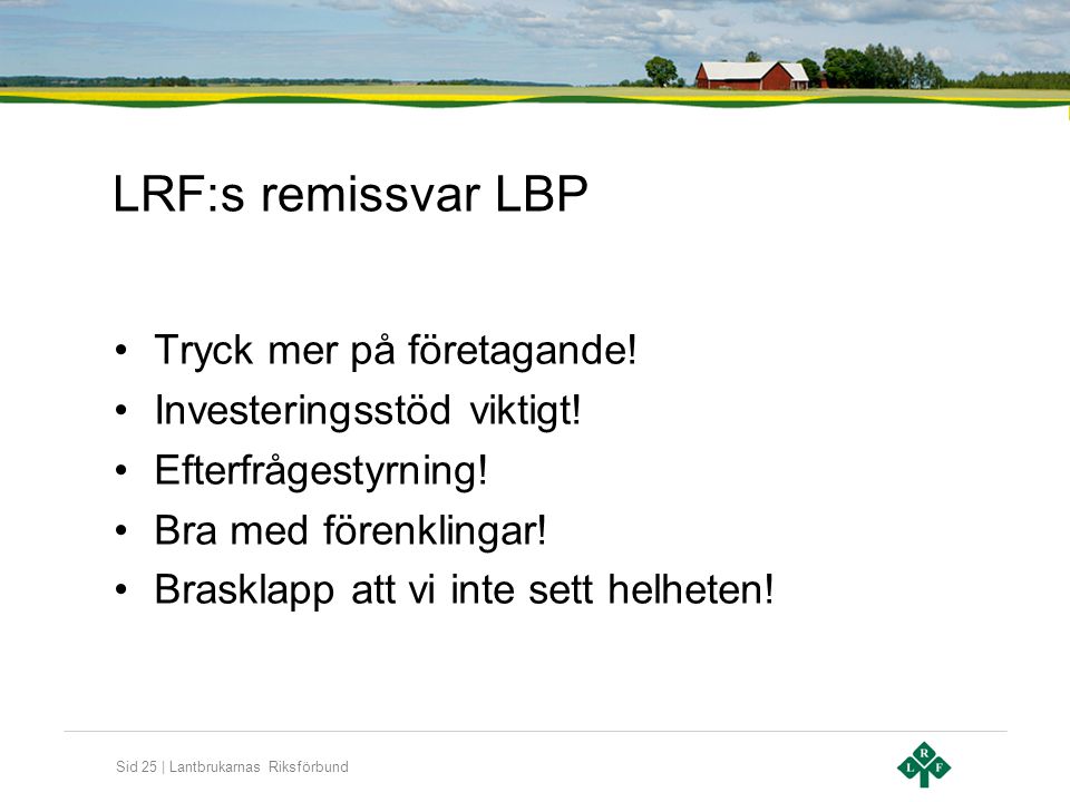 LRF:s remissvar LBP Tryck mer på företagande!