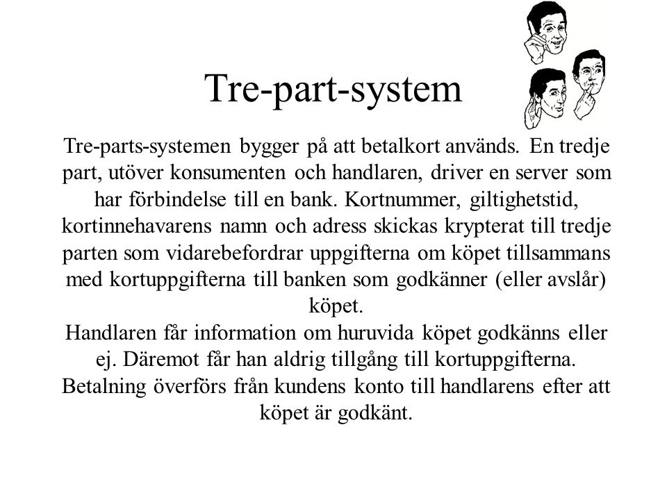 Tre-part-system