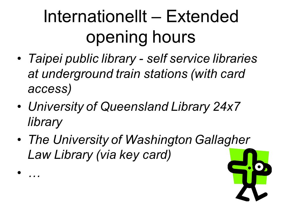 Internationellt – Extended opening hours