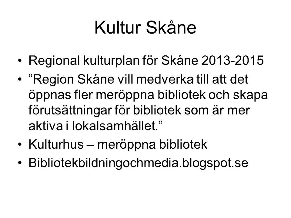 Kultur Skåne Regional kulturplan för Skåne
