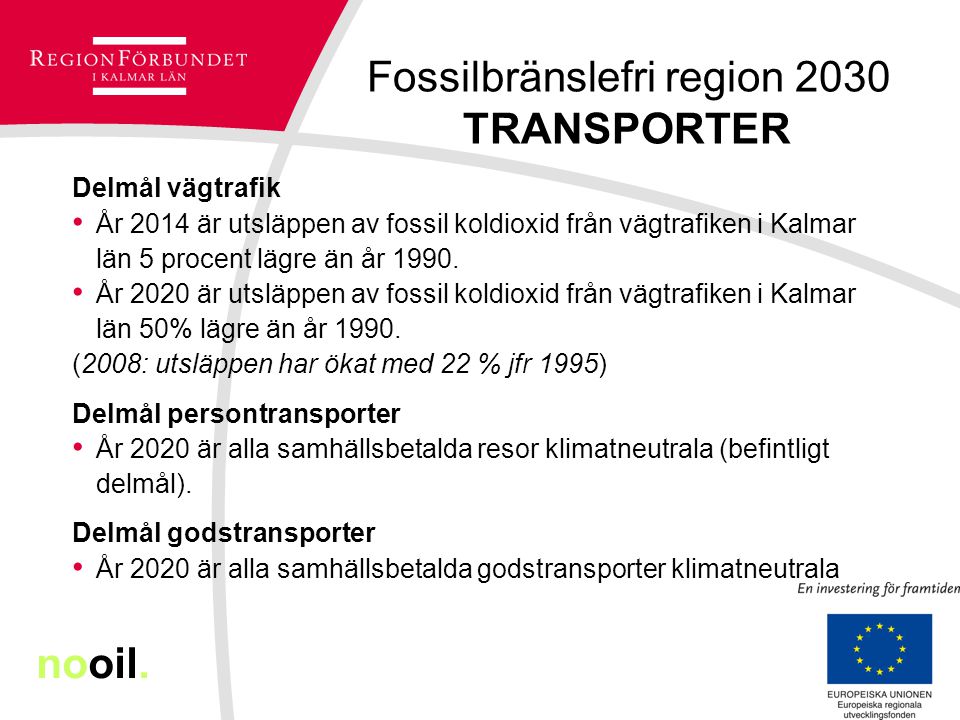 Fossilbränslefri region 2030 TRANSPORTER