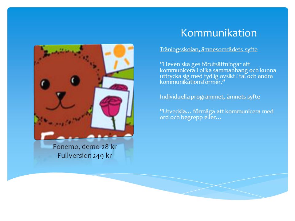 Kommunikation Fonemo, demo 28 kr Fullversion 249 kr