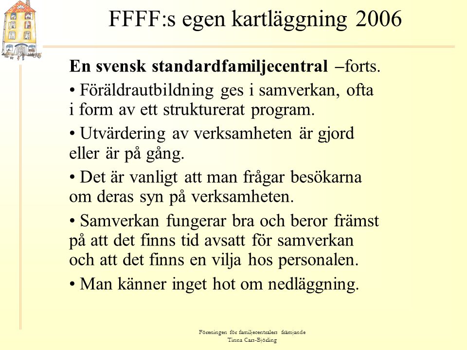FFFF:s egen kartläggning 2006